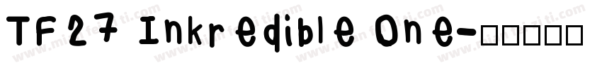 TF27 Inkredible One字体转换